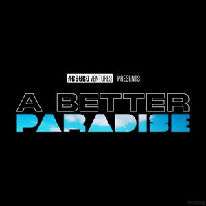 A Better Paradise