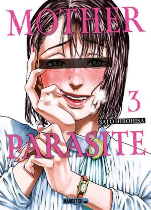Mother Parasite, tome 3