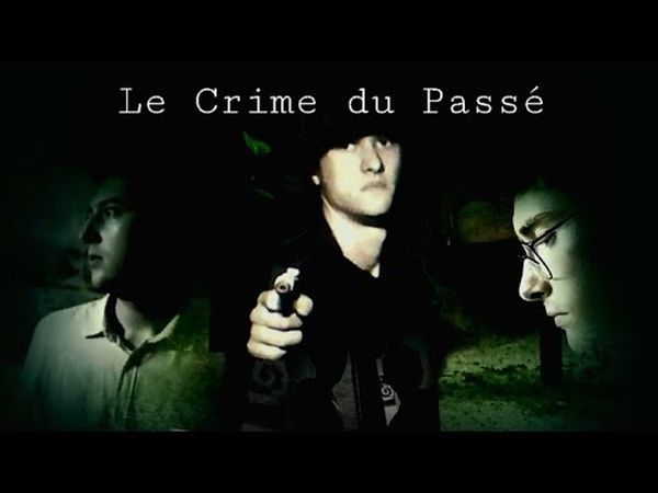 Le Crime du Passé