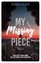 My Missing Piece, tome 2