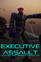 Executive Assault