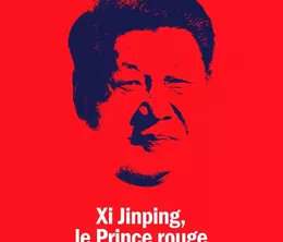 image-https://media.senscritique.com/media/000022116080/0/xi_jinping_le_prince_rouge.webp