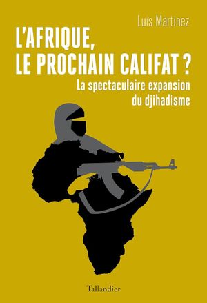 L'Afrique, le prochain califat