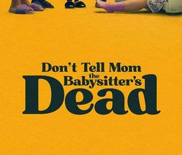 image-https://media.senscritique.com/media/000022117124/0/don_t_tell_mom_the_babysitter_s_dead.jpg