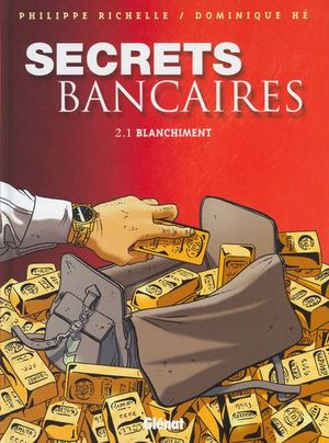 Blanchiment - Secrets bancaires, tome 2.1