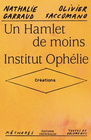 Un Hamlet de moins / Institut Ophélie