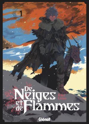 De neiges et de flammes, tome 1