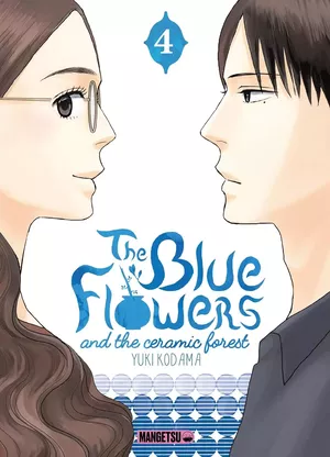 The Blue Flowers and the Ceramic Forest, tome 4