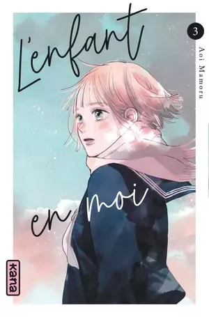 L'Enfant en moi, tome 3