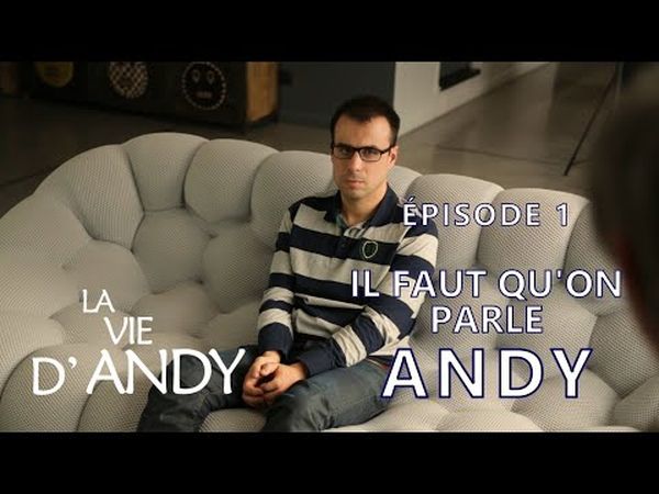 La vie d'Andy