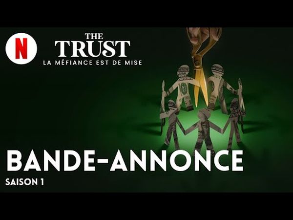 The Trust : La méfiance est de mise