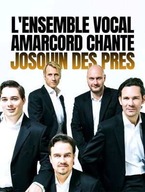 L'ensemble vocal Amarcord chante Josquin des Préz