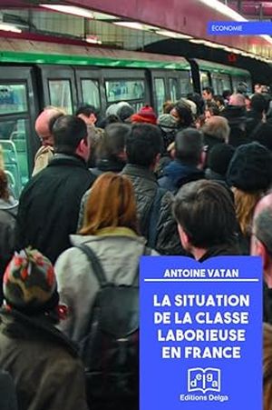 La Situation de la classe laborieuse en France