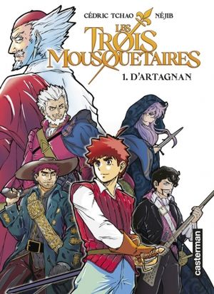 D'Artagnan - Les Trois Mousquetaires, tome 1