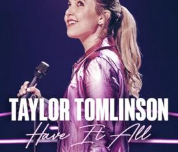 image-https://media.senscritique.com/media/000022122921/0/taylor_tomlinson_have_it_all.jpg