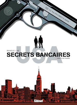 Mort d'un trader - Secrets bancaires USA, tome 1