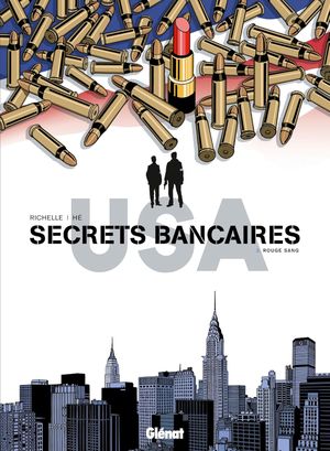 Rouge sang - Secrets bancaires USA, tome 3