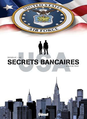 In God We Trust - Secrets bancaires USA, tome 4