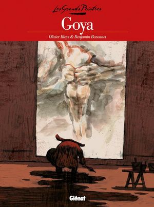 Goya - Les Grands Peintres, tome 2