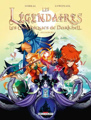 Alliances - Les Légendaires : Les Chroniques de Darkhell, tome 5