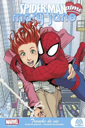 Tranche de vie - Spider-Man aime Mary Jane, tome 1