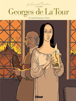 Georges de La Tour - Les Grands Peintres, tome 4