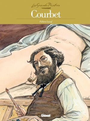 Courbet - Les Grands Peintres, tome 8