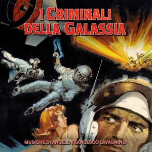 I Criminali Della Galassia (Original Soundtrack) (OST)