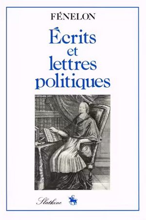 Ecrits et lettres politiques