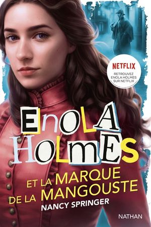 Enola Holmes et la marque de la mangouste