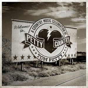 Petty Country: A Country Music Celebration Of Tom Petty
