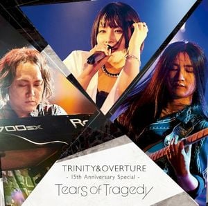 TRINITY & OVERTURE 15th Anniversary Special (Live)