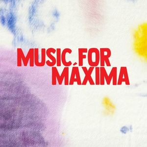 Music for Máxima