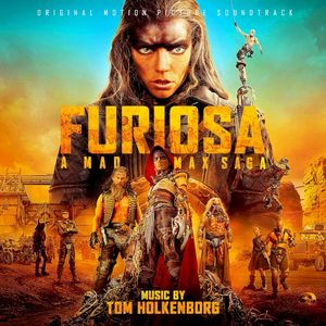 Furiosa: A Mad Max Saga (Original Motion Picture Soundtrack) (OST)