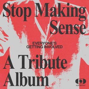 Everyone’s Getting Involved: A Tribute to Talking Heads’ Stop Making Sense