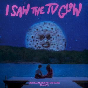 I Saw The TV Glow (Original Motion Picture Score) (OST)
