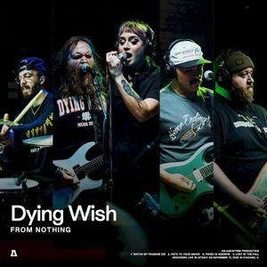 Dying Wish | Audiotree From Nothing (Live)