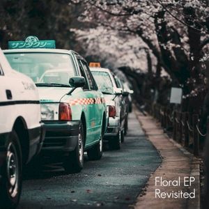 Floral EP Revisited (EP)