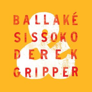 Ballaké Sissoko & Derek Gripper