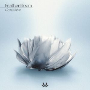 FeatherBloom (Single)