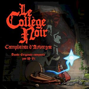 Le Collège Noir : Complainte d'Auvergne (Bande Originale) (OST)