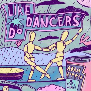 Like Dancers Do (Single)