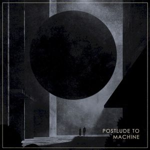 Postlude to Machine (EP)