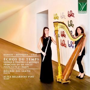 Échos Du Temps (Voyage À Travers la Musique Française Du 20e Siècle Pour Flûte Et Harpe)