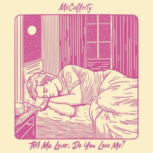 Tell Me Lover, Do You Love Me? (Single)