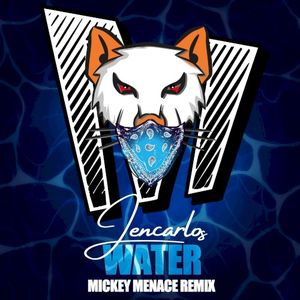 Water (Mickey Menace remix)