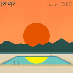 Getaway (feat. Phum Viphurit) (Single)