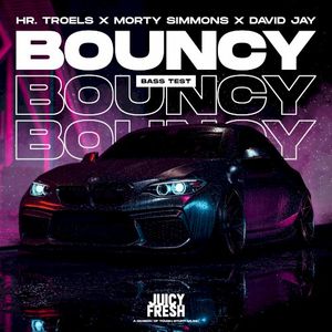 Bouncy (Bass Test) (Single)