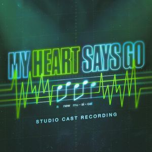 My Heart Says Go (Studio Cast Recording) (OST)
