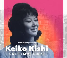 image-https://media.senscritique.com/media/000022129714/0/keiko_kishi_une_femme_libre.jpg